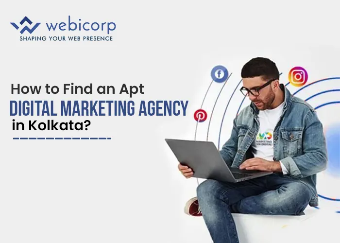 How to Find an Apt Digital Marketing Agency in Kolkata? | Digital Marketing Provider